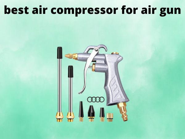 best air compressor for air gun