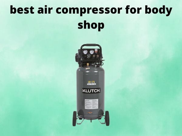 best air compressor for body shop