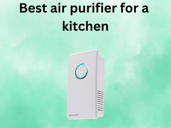 Best air purifier for a kitchen