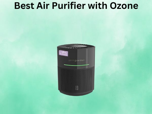 Best Air Purifier with Ozone