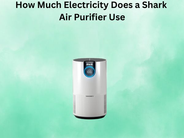 How Much Electricity Does a Shark Air Purifier Use