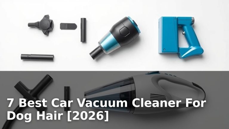 7 Best Car Vacuum Cleaner For Dog Hair [2026]