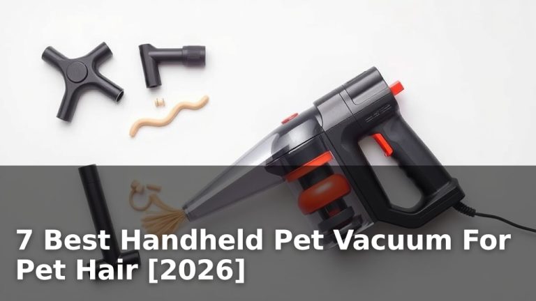 7 Best Handheld Pet Vacuum For Pet Hair [2026]
