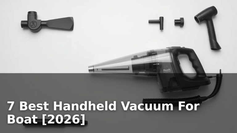 7 Best Handheld Vacuum For Boat [2026]