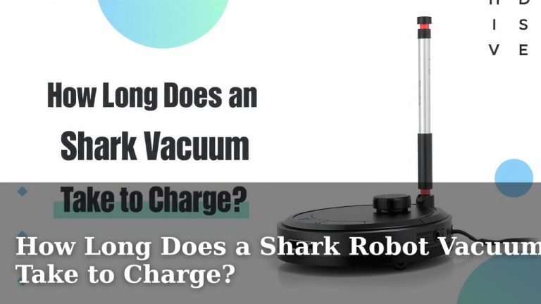 How Long Does a Shark Robot Vacuum Take to Charge?