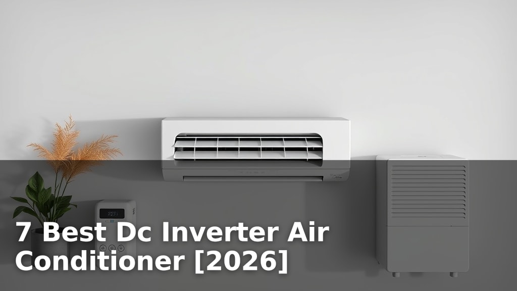 7 Best Dc Inverter Air Conditioner [2026]