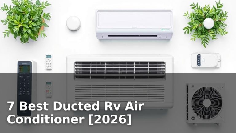 7 Best Ducted Rv Air Conditioner [2026]