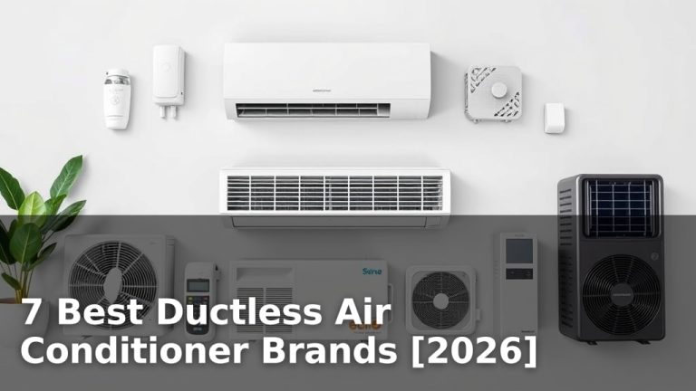 7 Best Ductless Air Conditioner Brands [2026]
