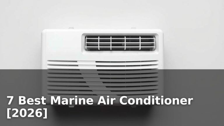 7 Best Marine Air Conditioner [2026]