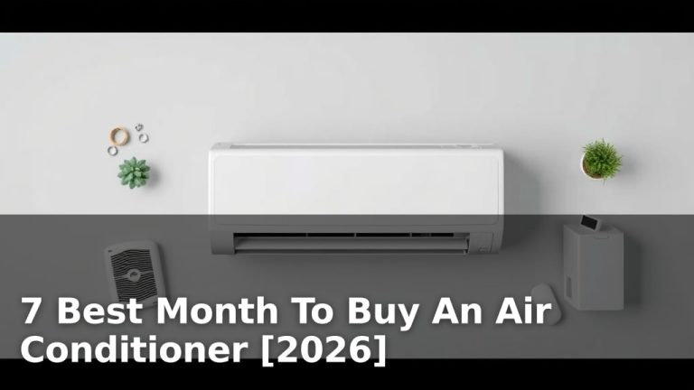 7 Best Month To Buy An Air Conditioner [2026]