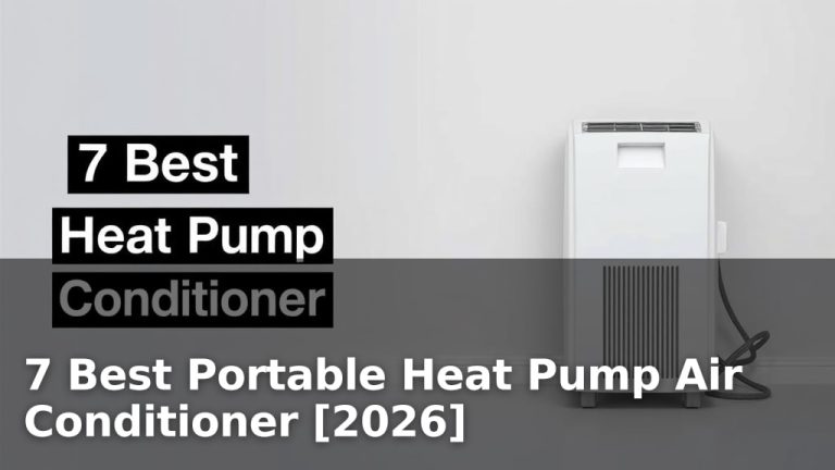 7 Best Portable Heat Pump Air Conditioner [2026]