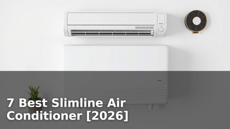 7 Best Slimline Air Conditioner [2026]