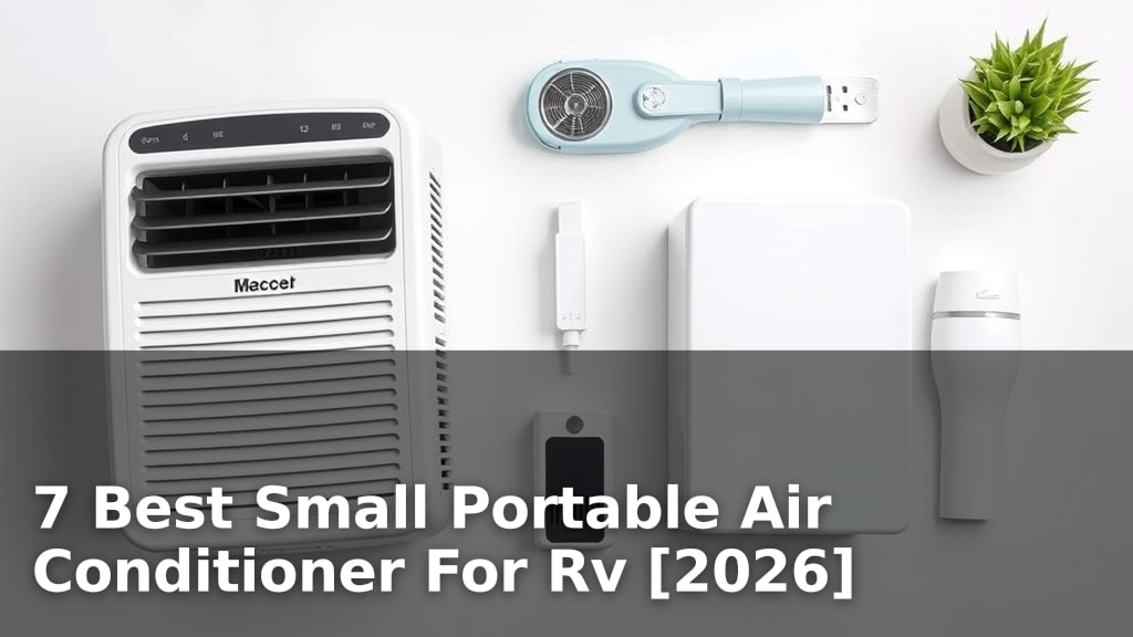 7 Best Small Portable Air Conditioner For Rv [2026]