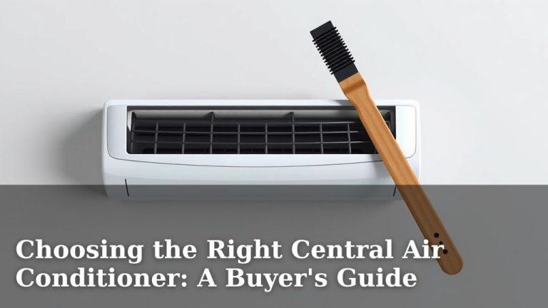 Choosing the Right Central Air Conditioner: A Buyer's Guide
