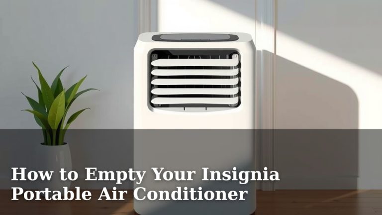 How to Empty Your Insignia Portable Air Conditioner
