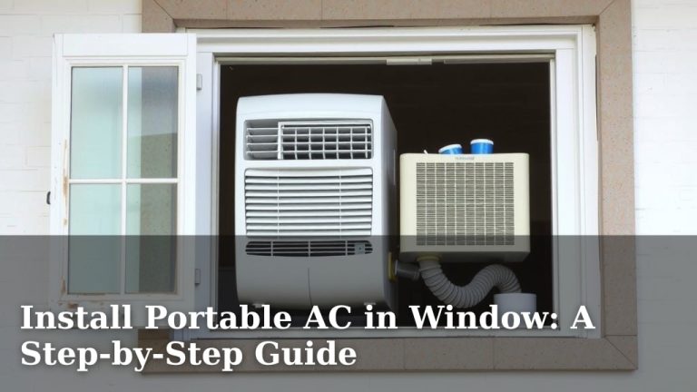 Install Portable AC in Window: A Step-by-Step Guide