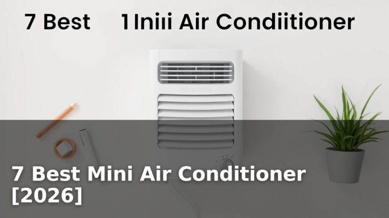 7 Best Mini Air Conditioner [2026]