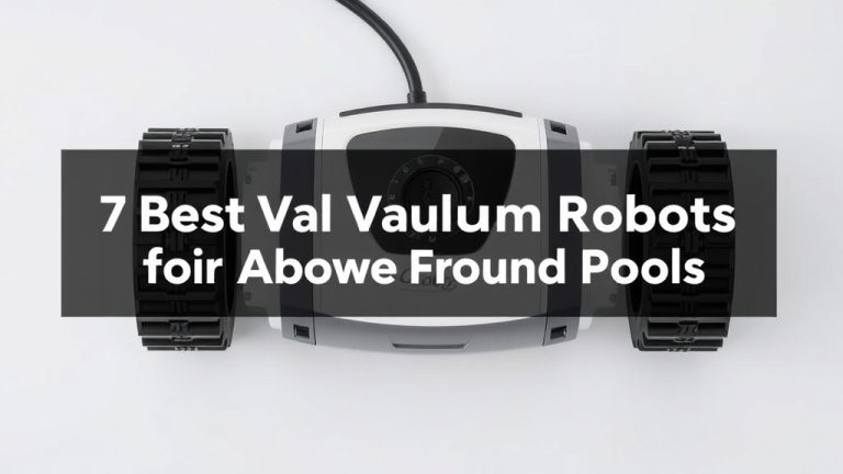 7 Best Pool Vacuum Robots for Above Ground Pools