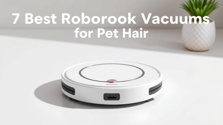 7 Best Roborock Vacuums for Pet Hair