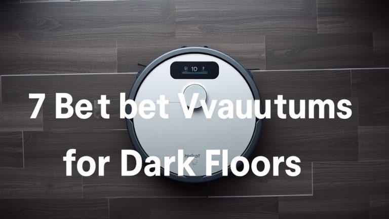 7 Best Robot Vacuums for Dark Floors