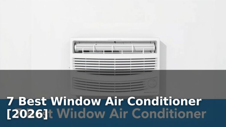 7 Best Window Air Conditioner [2026]