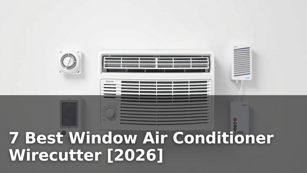 7 Best Window Air Conditioner Wirecutter [2026]