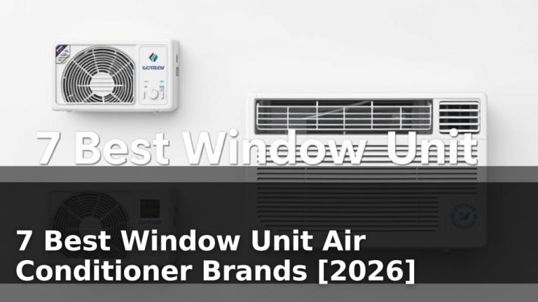 7 Best Window Unit Air Conditioner Brands [2026]