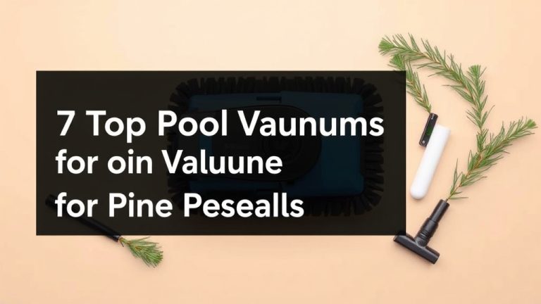 7 Top Pool Vacuums for Pine Needles