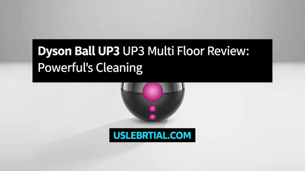 Dyson Ball UP13 Multi Floor Review: Powerful Cleaning