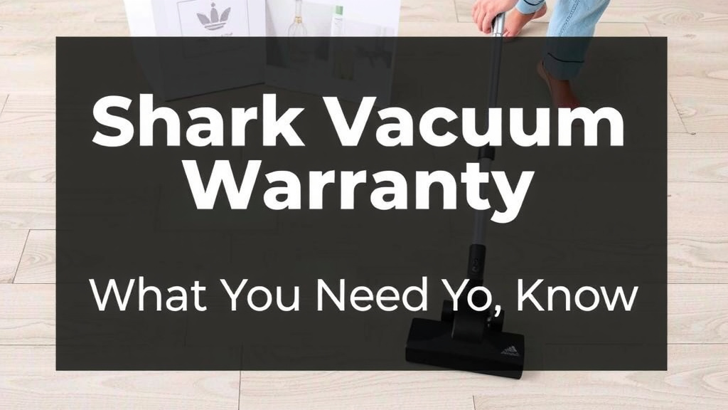 Shark Vacuum Warranty: What You Need to Know