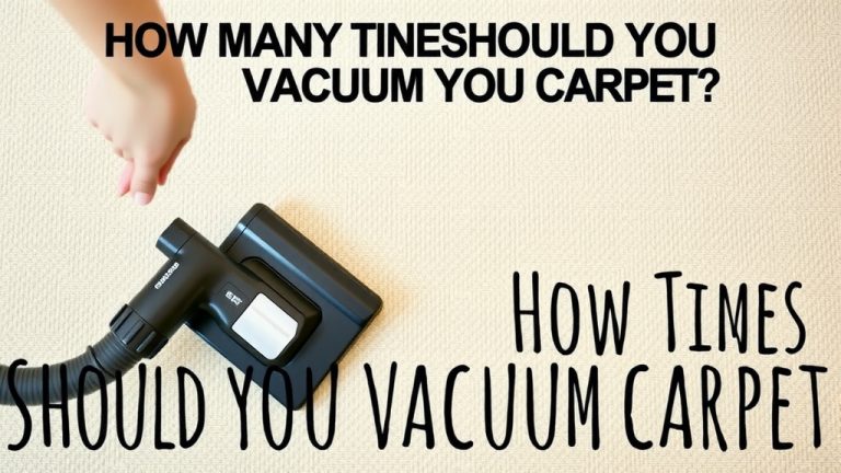How Often Should You Vacuum Your Carpet