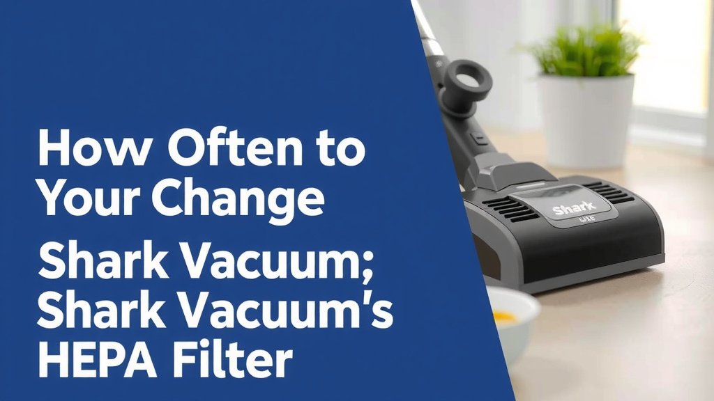 When to Replace Your Shark Vacuum's HEPA Filter