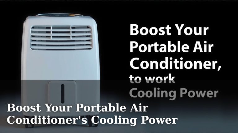 Boost Your Portable Air Conditioner's Cooling Power