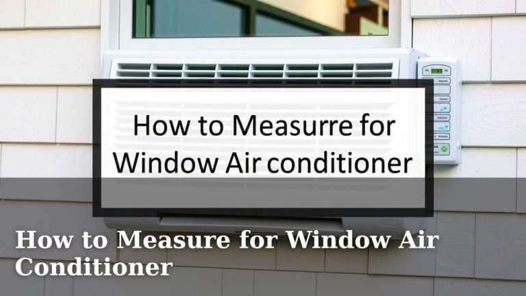 How to Measure for Window Air Conditioner