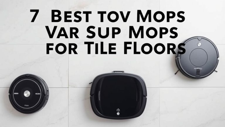 7 Best Robot Vacuum Mops for Tile Floors