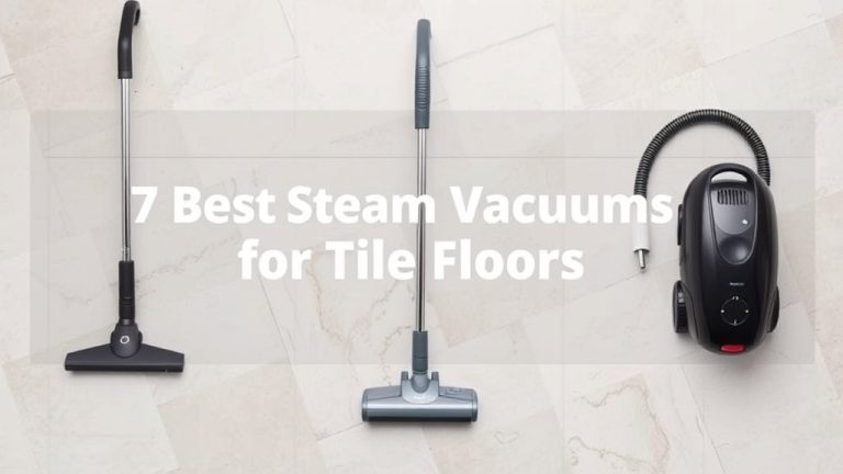 7 Best Steam Vacuums for Tile Floors