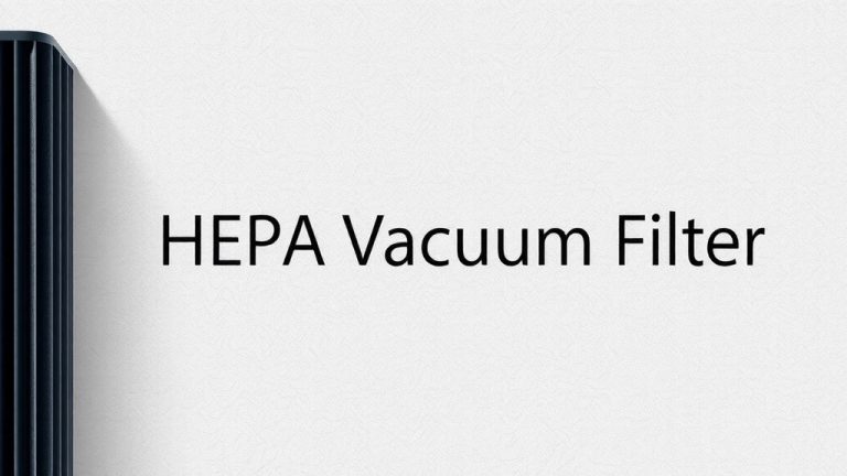 When to Replace Your HEPA Vacuum Filter