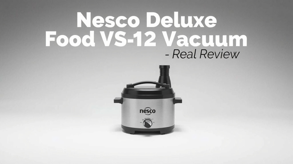 Nesco Deluxe Food VS-12 Vacuum: Real Review