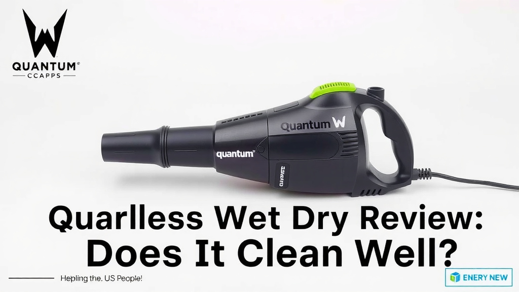 Quantum W Cordless Wet Dry Review: Does It Clean Well