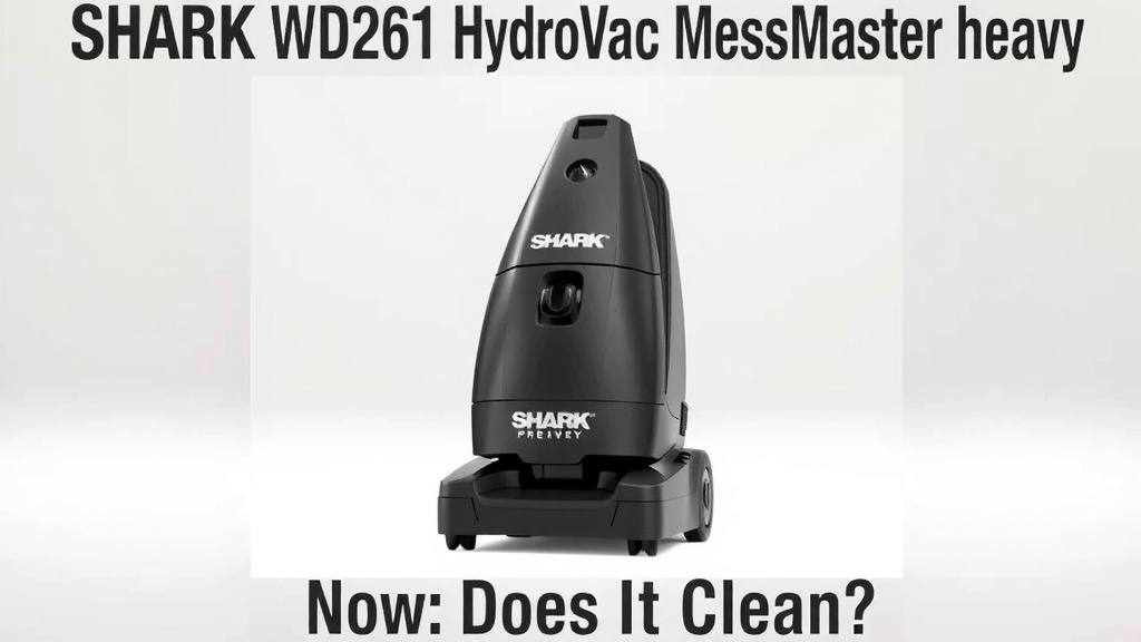 SHARK WD261 HydroVac MessMaster Heavy Review: Does It Clean