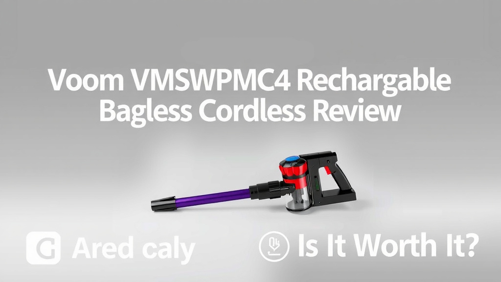 Voom VMSWP-MC4 Rechargeable Bagless Cordless Review: Is It Worth It