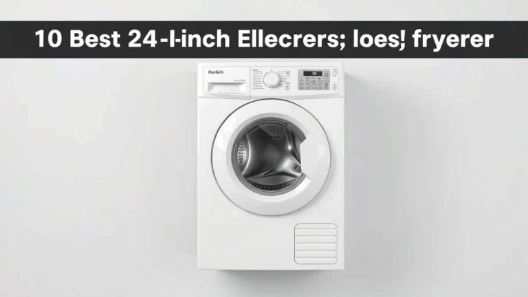 10 Best 24-Inch Electric Dryers for Your Home