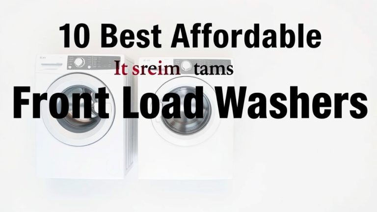 10 Best Affordable Front Load Washers
