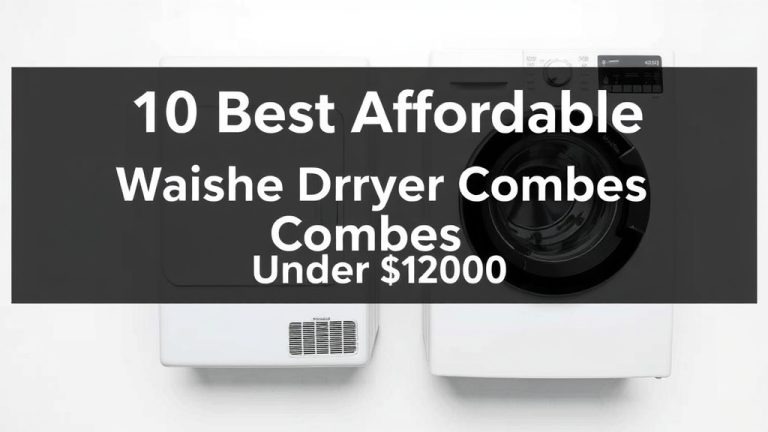 10 Best Affordable Washer Dryer Combos Under $1000