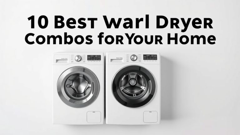 10 Best Washer Dryer Combos for Your Home