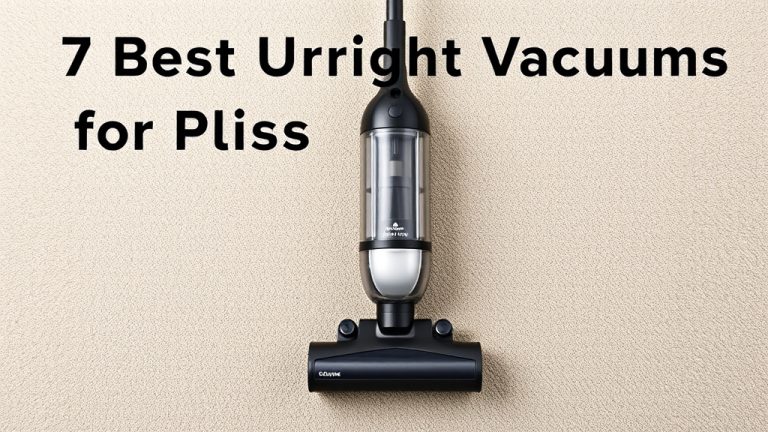7 Best Upright Vacuums for Plush Carpet