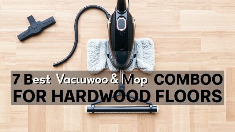7 Best Vacuum Mop Combos for Hardwood Floors