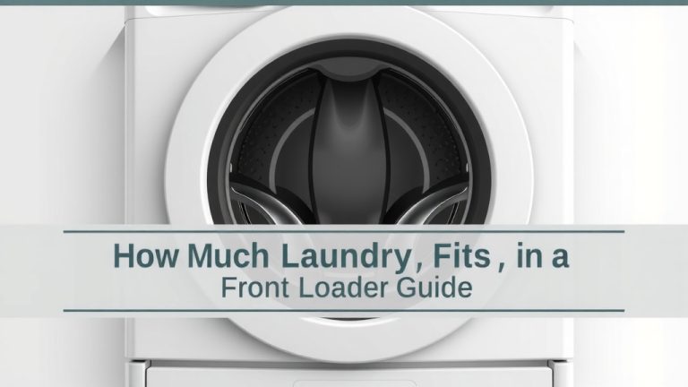 How Much Laundry Fits in a Front Loader Guide