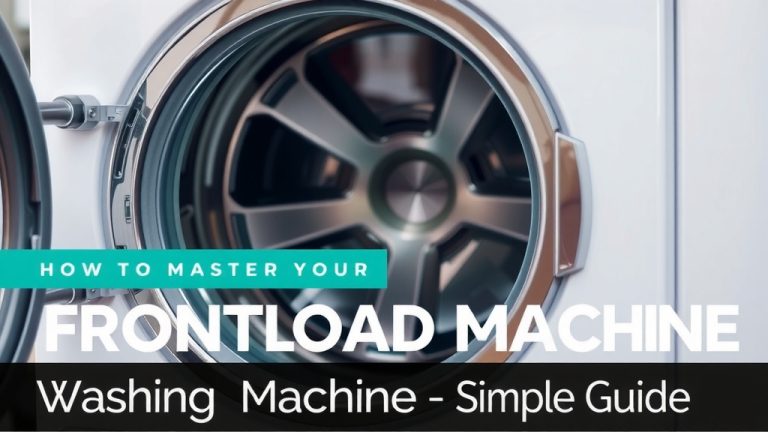 Master Your Front Load Washing Machine: A Simple Guide