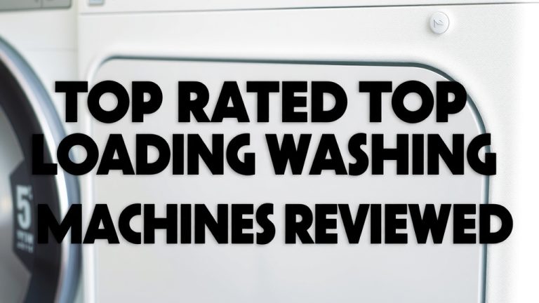 Top-Rated Top-Loading Washing Machines Reviewed